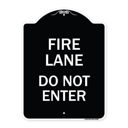 Signmission Fire Lane Do Not Enter Heavy-Gauge Aluminum Architectural Sign, 24" x 18", BW-1824-23986 A-DES-BW-1824-23986
